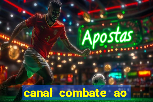 canal combate ao vivo gratis multicanais